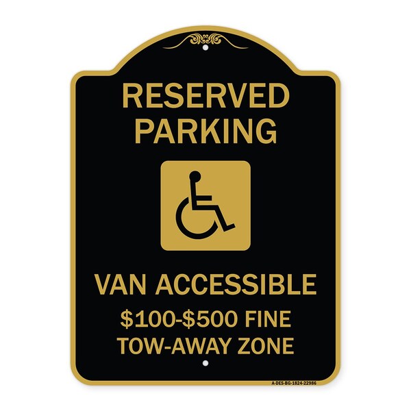 Signmission Reserved Parking Van Accessible $100-$500 Fine Tow Away Zone With Graphic, A-DES-BG-1824-22986 A-DES-BG-1824-22986 - main